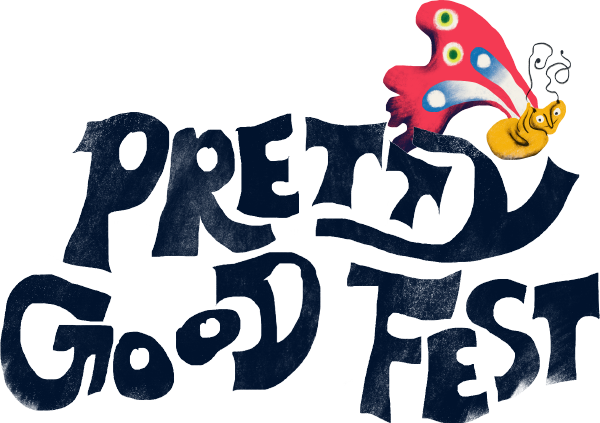Pretty Good Fest 2026